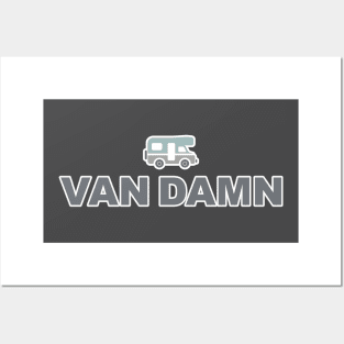 Van Damn Life Nomad Traveler Camping Camper Trip Posters and Art